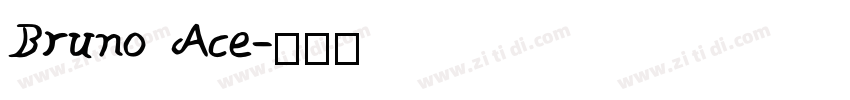 Bruno Ace字体转换
